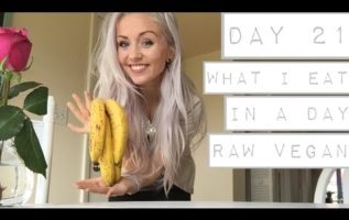 Day 21 - WHAT I EAT IN A DAY RAW VEGAN HCLF (Kate Flowers)