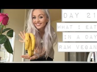 Day 21 - WHAT I EAT IN A DAY RAW VEGAN HCLF (Kate Flowers)