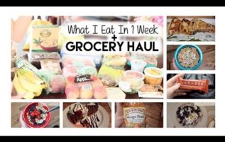 What I Eat In 1 Week + Grocery Haul - Healthy Eating Ideas! (Briana Jones Chase)