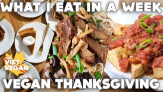 What I Eat In A Week 🍛Thanksgiving Edition🍽 (The Viet Vegan)