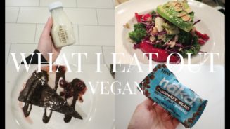 What I Eat Out (Vegan) #1 (Jess Beautician)